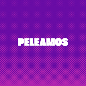 Peleamos