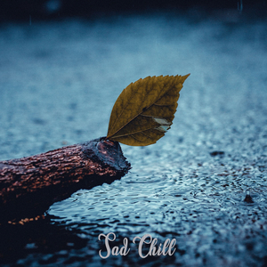 Sad Chill