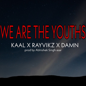 We Are the Youths