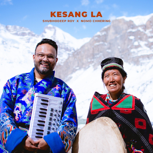 Kesang La (feat. Nomo Chhering)