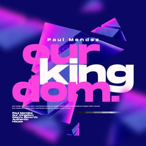 Our Kingdom (Extended Mix)