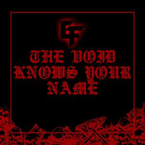 The Void Knows Your Name