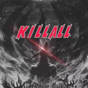 killall（Prod.by房间里的大象）