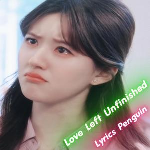 Love Left Unfinished