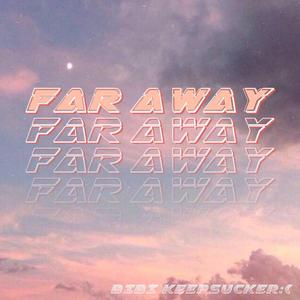Far Away