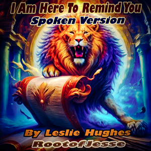 I Am Here to Remind You (Spoken Version)