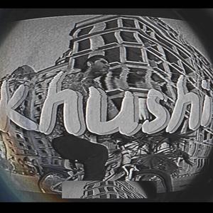 KHUSHI