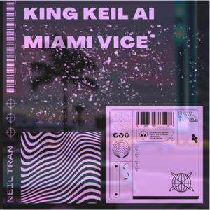 Miami Vice (King Keil ai)