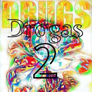 Drugs Drogas 2