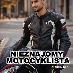 Nieznojomy motocyklista (The Unknown Motorcyclist)
