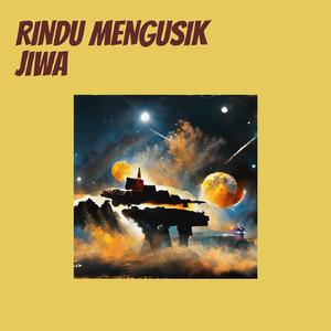 Rindu Mengusik Jiwa