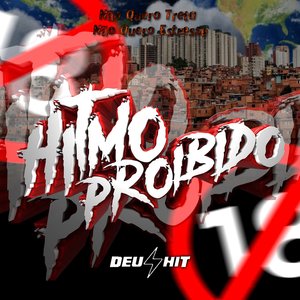 Hitmo Proibido - Não Quero Treta Não Quero Estresse