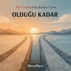 Olduğu Kadar