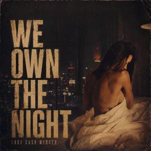 WE OWN THE NIGHT