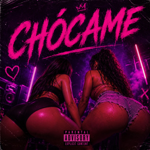 chócame