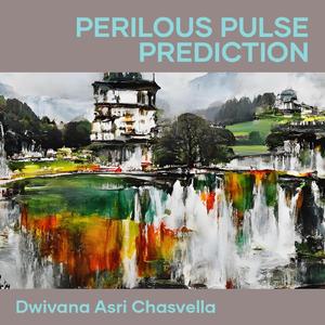 Perilous Pulse Prediction