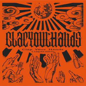 Clap Your Hands (feat. GOCCI)