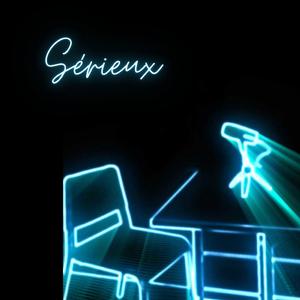 Sérieux