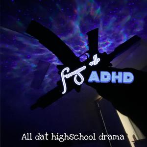 A.D.H.D