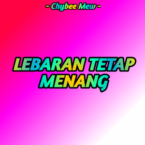 Lebaran Tetap Menang