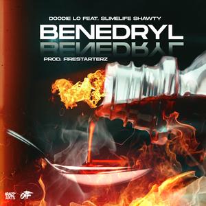 BENEDRYL (feat. SLIMELIFE SHAWTY & DOODIE LO)