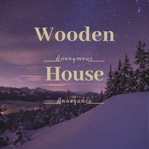 Wooden House