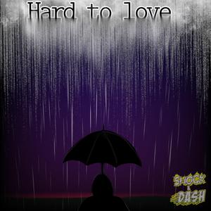 Hard To Love