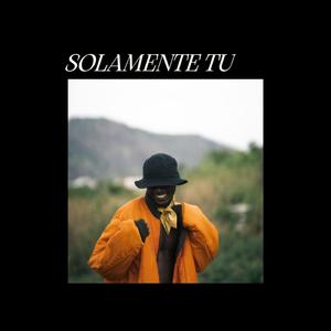 solamente tu