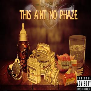 This Ain't No Phaze