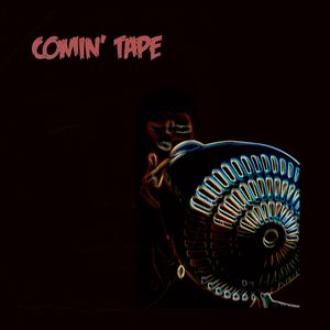 Comin' Tape