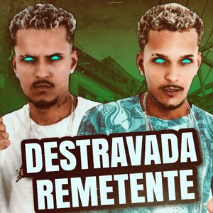 Destravada Remetente (feat. Mc Polo)