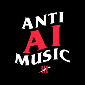 ANTI AI MUSIC