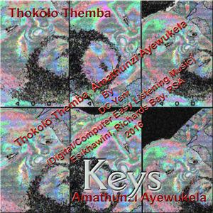 Thokolo Themba Amathunzi Ayewukela - Keys (Esikhawini, Richards Bay)