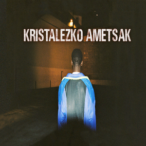 KRISTALEZKO AMETSAK