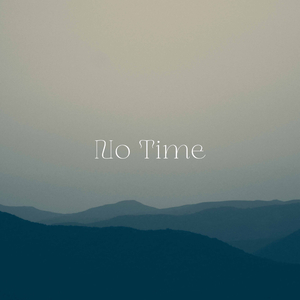 No Time