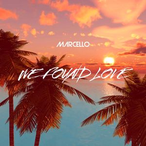 We Found Love