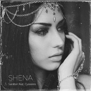 Shena (feat. Cyaxares)