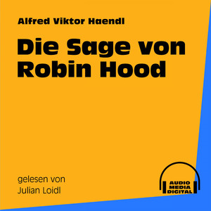 Teil 32: Die Sage von Robin Hood