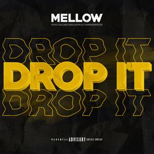 Drop It (feat. Callmegado, Eyon & trapdaddyflex)