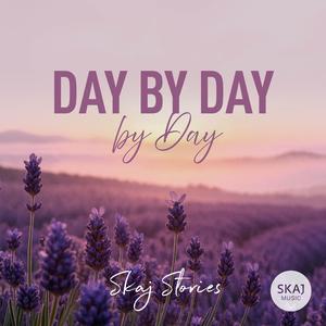 Day by Day by Day