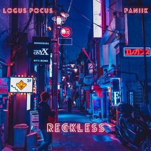 Reckless (feat. Paniik)