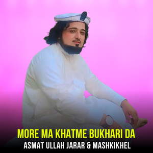 More Ma Khatme Bukhari Da
