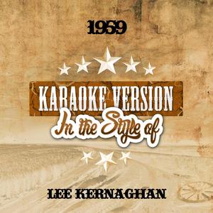 1959 (In the Style of Lee Kernaghan) [Karaoke Version]
