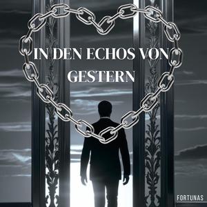 In den Echos von Gestern
