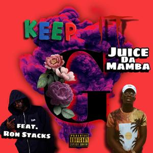 Keep It G (feat. Ron Stacks)