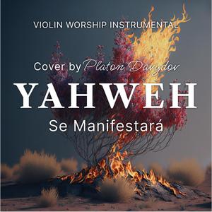 Yahweh Se Manifestará - Oasis Ministry Cover | Platon Davydov