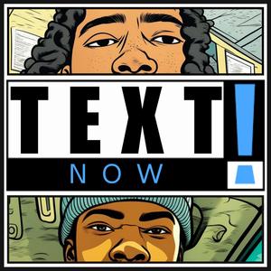 TEXT NOW!