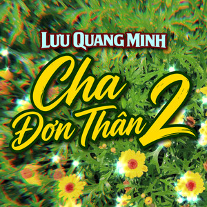 Cha Đơn Thân 2
