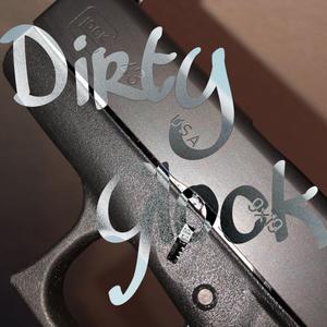 Dirty Glock