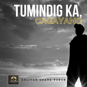 Tumindig Ka, Cagayano